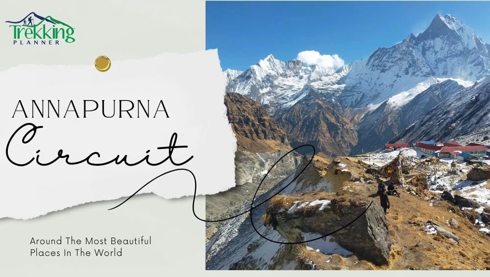 Annapurna Circuit Trek - A Journey of a Lifetime | Nepal Trekking Planner